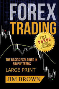 FOREX TRADING The Basics Explained in Simple Terms FREE BONUS TRADING SYSTEM: Forex, Forex for Beginners, Make Money Online, Currency Trading, Foreign - 2861879516