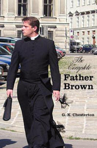 Complete Father Brown - The Innocence of Father Brown, The Wisdom of Father Brown, The Incredulity of Father Brown, The Secret of Father Brown, The Sc - 2877869590