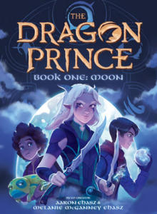 The Dragon Prince - Book One: Moon - 2871997380