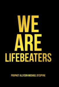 We Are Lifebeaters - 2875134453