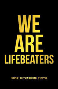 We Are Lifebeaters - 2875134452