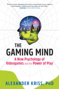 The Gaming Mind: A New Psychology of Videogames and the Power of Play - 2877405643