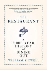 The Restaurant: A 2,000-Year History of Dining Out -- The American Edition - 2875226014