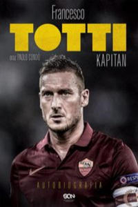 Totti Kapitan Autobiografia - 2861947825