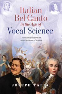 Italian Bel Canto in the Age of Vocal Science - 2877636344