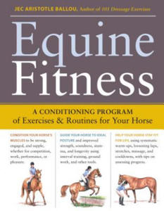 Equine Fitness: A Program of Exercises and Routines for Your Horse - 2873976963