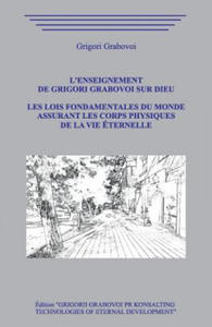 L'enseignement de Grigori Grabovoi sur Dieu. Les Lois fondamentales du Monde assurant les Corps Physiques de la Vie ternelle. - 2876947664