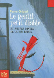 Le gentil petit diable et autres contes de la Rue Broca/Edition specia - 2873784567