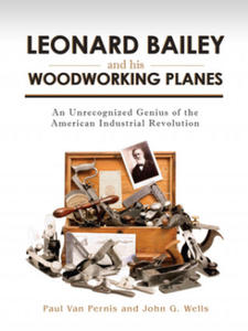 Leonard Bailey and his Woodworking Planes - 2878785046