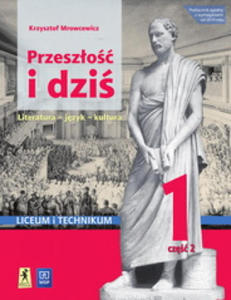 Przeszo i dzi Jzyk polski 1 Podrcznik Cz 2 Renesans - Owiecenie Zakres podstawowy i...