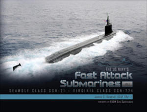 US Navy's Fast-Attack Submarines, Vol. 2: Seawolf Class SSN-21-Virginia Class SSN-774 - 2878771666