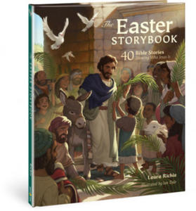 The Easter Storybook: 40 Bible Stories Showing Who Jesus Is - 2875668353