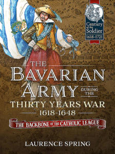 Bavarian Army During the Thirty Years War, 1618-1648 - 2876941206