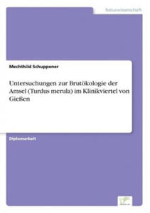 Untersuchungen zur Brutoekologie der Amsel (Turdus merula) im Klinikviertel von Giessen - 2878627033