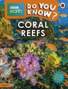 Do You Know? Level 2 - BBC Earth Coral Reefs - 2870298692