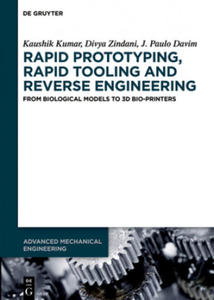 Rapid Prototyping, Rapid Tooling and Reverse Engineering - 2876948300