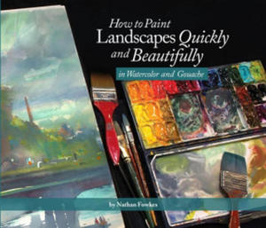 How to Paint Landscapes Quickly and Beautifully in Watercolor and Gouache - 2861873312