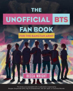 The Unofficial Bts Fan Book: For the Bangtan Army - 2866214255