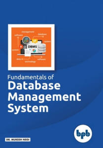 Fundamentals of Database Management System: Learn essential concepts of Database Systems - 2869664285