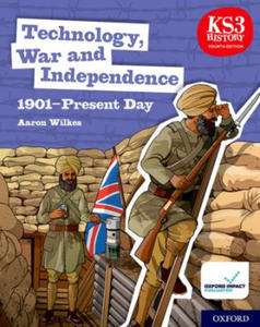 KS3 History 4th Edition: Technology, War and Independence 1901-Present Day Student Book - 2863118008