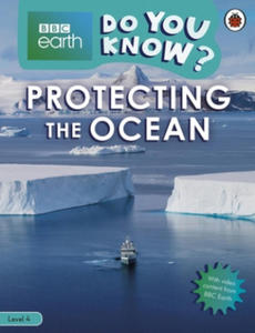 Do You Know? Level 4 - BBC Earth Looking After the Ocean - 2872000412