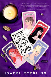 These Witches Don't Burn - 2865664982