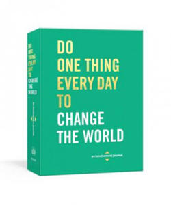 Do One Thing Every Day to Change the World - 2878787346