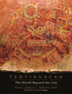 Teotihuacan - The World Beyond the City - 2878792590