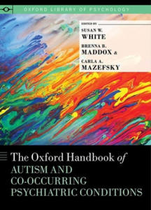 Oxford Handbook of Autism and Co-Occurring Psychiatric Conditions - 2871787253