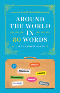 Around the World in 80 Words - A Journey through the English Language - 2861961265