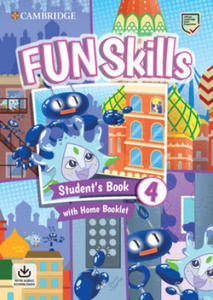 Fun Skills Level 4 Student's Book with Home Booklet and Downloadable Audio - 2878430058