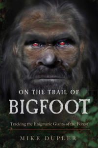 On the Trail of Bigfoot - 2877620017