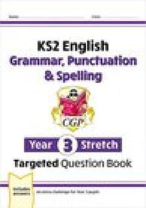 New KS2 English Year 3 Stretch Grammar, Punctuation & Spelling Targeted Question Book (w/Answers) - 2878070672