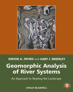 Geomorphic Analysis of River Systems - An Approach to Reading the Landscape - 2867117405