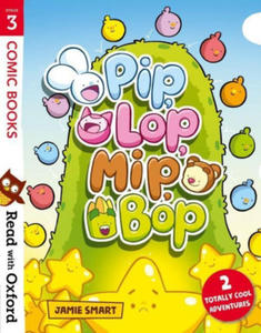 Read with Oxford: Stage 3: Comic Books: Pip, Lop, Mip, Bop - 2863078159