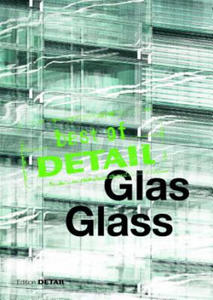 Best of DETAIL: Glas / Glass - 2877491632