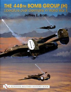 448th Bomb Group (H):: Liberators over Germany in World War II - 2878287563