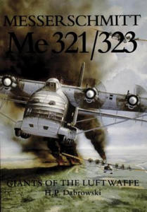 Messerschmitt Me 321/323: Giants of the Luftwaffe - 2878779923