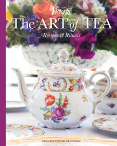 The Art of Tea: Recipes and Rituals - 2873011313
