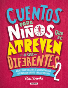 Cuentos Para Ni?os Que Se Atreven a Ser Diferentes 2 / Stories for Boys Who Dare to Be Different 2 = Stories for Boys Who Dare to Be Different 2 - 2877409642