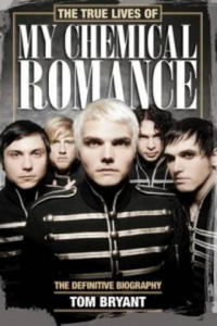 True Lives of My Chemical Romance - 2877605762