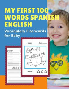 My First 100 Words Spanish English Vocabulary Flashcards for Baby: Basic English-Spanish words card with pictures for Preschool Kids, Toddlers, Kinder - 2871702455