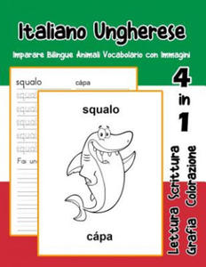 Italiano Ungherese Imparare Bilingue Animali Vocabolario con Immagini: Dizionario per bambini delle elementari a1 a2 ba b2 c1 c2 - 2876625609