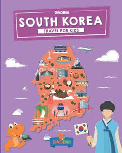South Korea: Travel for kids: The fun way to discover South Korea - 2862032477