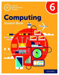 Oxford International Primary Computing: Student Book 6 - 2874799480