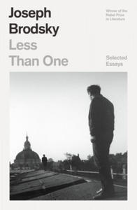 Less Than One: Selected Essays - 2878797377