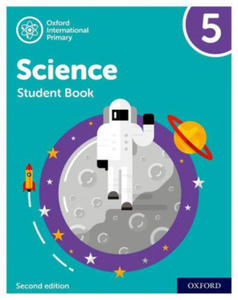 Oxford International Primary Science Second Edition: Student Book 5 - 2875916732