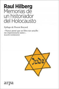 MEMORIAS DE UN HISTORIADOR DEL HOLOCAUSTO - 2877870728