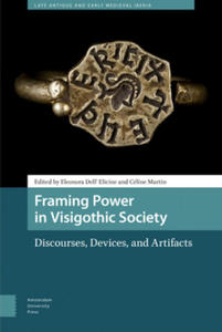 Framing Power in Visigothic Society - 2874003684