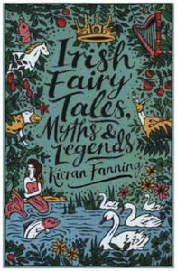 Irish Fairy Tales, Myths and Legends - 2861874160